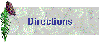 Directions